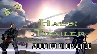 Halo: E3 2000 Trailer (AI Upscale)