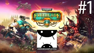 Warhammer 40,000: Freeblade Android GamePlay #1