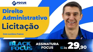 Direito Administrativo - Licitação com Luciano Franco