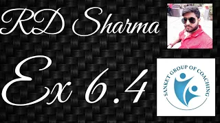 RD SHARMA Ex 6.4