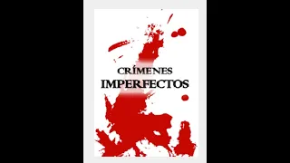 CRIMENES IMPERFECTOS  RICOS Y FAMOSOS  Cap.45 ANDREW THORNTON