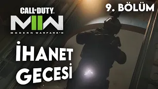 İHANET GECESİ | Call of Duty : Modern Warfare II Türkçe 9. Bölüm