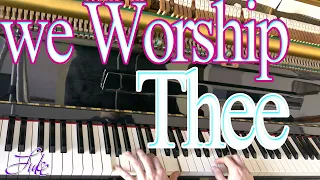 We Worship Thee (O Savior Precious) / Frances R. Havergal • solo piano hymn played by Luke Wahl