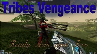Tribes Vengeance: Ready Aim and Fire