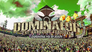 Dominator 2020 Quarantine Hardcore Mix by Jehuty