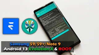 Update Android 13 Evolution X & ROOT Samsung Galaxy S9/S9+/Note 9