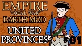 Empire Total War (Darthmod) - United Provinces Campaign - Part 1 - A Dodgy Start!