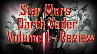 Star Wars Darth Vader Volume 1 Review