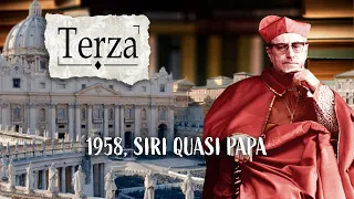 TERZA - 1958, Siri quasi Papa