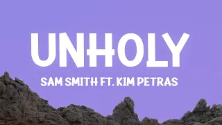 Sam Smith - Unholy (Lyrics) ft. Kim Petras