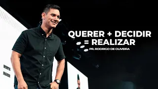 Querer + Decidir = Realizar | Pr. Rodrigo de Oliveira | Mananciais RJ