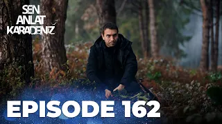 Sen Anlat Karadeniz | Lifeline - Episode 162