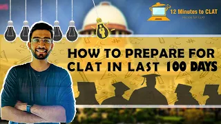 CLAT 2023: Preparation tips for last 100 days I Expert Strategy for Aspirants I Keshav Malpani