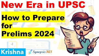 Preparing for UPSC 2024: What to Change in Strategy for Prelims after 2023
