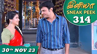 Iniya Serial | EP 314 Sneak Peek | 30th Nov 2023 | Alya Manasa | Saregama TV Shows Tamil