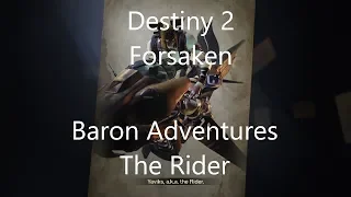 Destiny 2 forsaken Baron Adventures The Rider