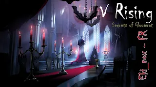 V Rising : Secrets of Gloomrot - PC + Reshade - FR Ep1 - La nuit gagne toujours ...