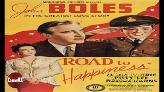 Road to Happiness (1941) | Full Movie | John Boles | Mona Barrie | Billy Lee