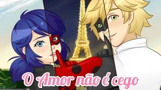 O amor não é cego - Cap. 8 (14+) #miraculous #ladybug #felix #adrien #fanfic #comics