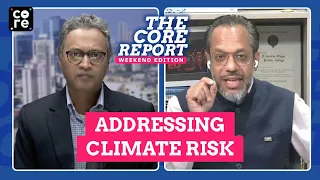 The Urgent Need To Address Climate Risks With CEEW CEO Arunabha Ghosh | Govindraj Ethiraj | The Core