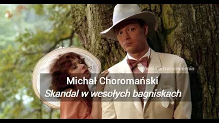 Skandal w wesołych Bagniskach (Michał Choromański) - słuchowisko sensacyjne, opowieść grozy