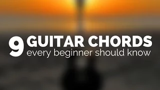 9 guitar chords every beginner should know - Guitar Couch Lessons