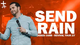 Send Rain | Derek Carr