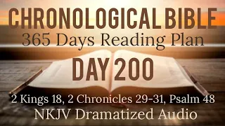 Day 200 - One Year Chronological Daily Bible Reading Plan - NKJV Dramatized Audio Version - July 19