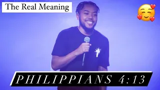 The REAL Meaning Of Philippians 4:13 | "I Can Do All Things..."