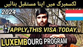 Luxembourg Student Visa | Easy To Get Europe Visa 2024 | World's Richest Country | Luxembourg Visa