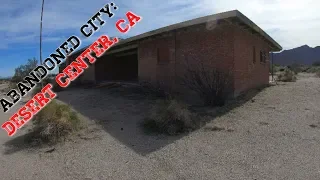 Abandoned City: Desert Center, California- Feb 5, 2020