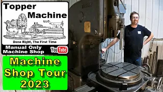 Machine Shop Tour 2023 - Manual Only Machine Shop - Topper Machine LLC in Spooner, WI