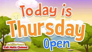 Today is Thursday! | Open Version | Jack Hartmann