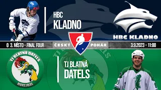 LIVESTREAM | HBC Kladno vs. TJ Blatná Datels | o 3.místo - Český pohár - 03/09/2023