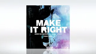 Track of the Day (12/05/2020) ~ Armin van Buuren ft. Angel Taylor - Make It Right (Trinix Remix)