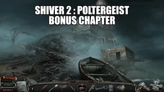 Shiver 2 : Poltergeist [hidden object game] Bonus Chapter 4K no commentary #hiddenobjectgames