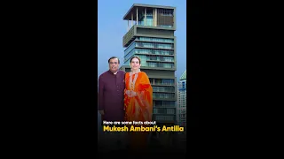 Things to Know What's Exactly Their In Mukesh Ambani's Antilia #shorts #Antilia