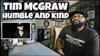Tim McGraw - Humble and Kind | REACTION