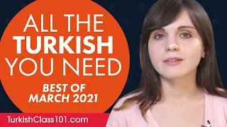 Your Monthly Dose of Turkish - Best of March 2021