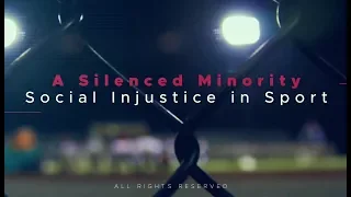 A Silenced Minority: Social Injustice in Sport