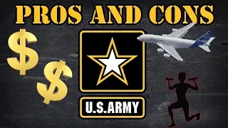 Pros and cons to the US  Army
