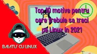 Top 10 motive pentru care trebuie sa treci pe Linux in 2021