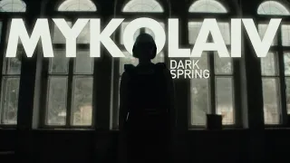 DARKSPRING: MYKOLAIV