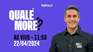 [AO VIVO] QUALÉ, MORÉ? | 22/04/2024