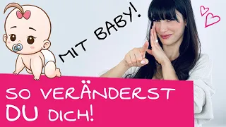 So veränderst DU dich, wenn du Mama wirst | Leben nach der Schwangerschaft und mit Baby