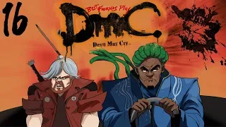 Best Friends Play DmC: Devil May Cry - Definitive Edition (Part 16)
