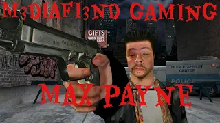 M3diaFi3nd Gaming Presents: Max Payne Pt.2: This Is What Nightmares Are Made Of!!!!