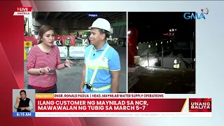 Ilang customer ng Maynilad sa NCR, mawawalan ng tubig sa March 5-7 | UB
