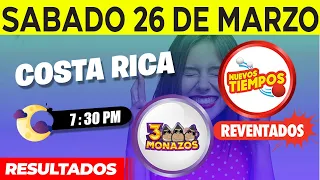 Sorteo 7:30PM Nuevos Tiempos y 3 Monazos Medio día del sabado 26 de marzo del 2022