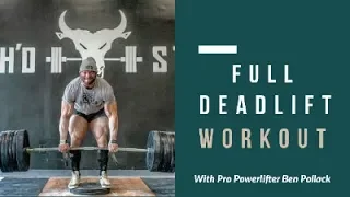 FULL DEADLIFT WORKOUT — BEN POLLACK